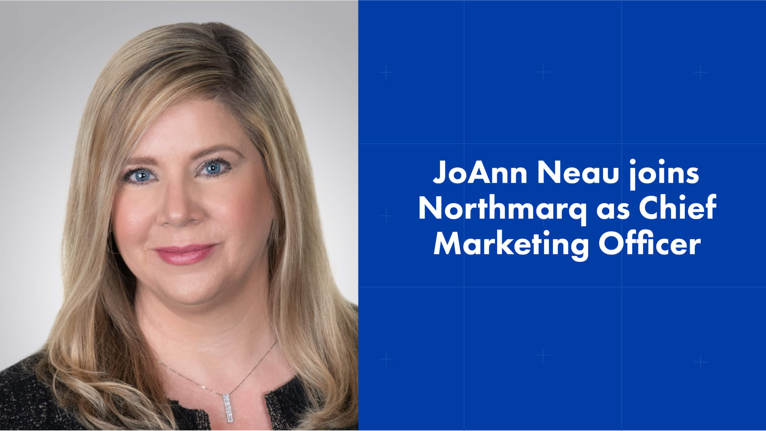JoAnn Neau joins Northmarq as Chief Marketing Officer Northmarq